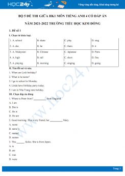 Bộ 5 đề thi giữa HK1 môn Tiếng Anh 4 có đáp án năm 2021-2022 Trường TH Kim Đồng
