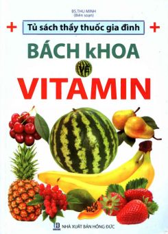 Bách khoa Vitamin - BS. Thu Minh