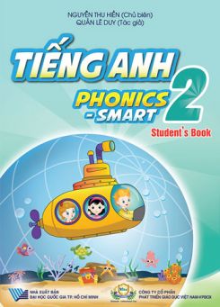 Tiếng Anh 2 Phonics Smart - Nguyễn Thu Hiền