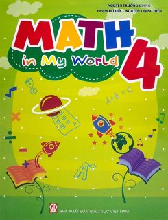 Math in My World 4 - Nguyễn Trường Giang, Phạm Trí Đức & Nguyễn Trung Hiếu