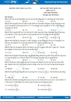 Bộ 5 đề thi thử THPT QG môn Vật Lý năm 2021-2022 có đáp án Trường THPT Trần Cao Vân