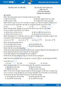 Bộ 5 đề thi thử THPT QG môn Vật Lý năm 2021-2022 có đáp án Trường THPT Lê Thế Hiếu