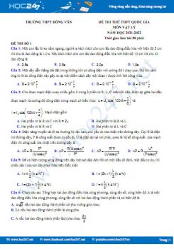 Bộ 5 đề thi thử THPT QG môn Vật Lý năm 2021-2022 có đáp án Trường THPT Đồng Văn
