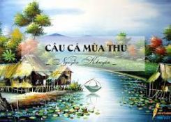 Văn mẫu về Câu cá mùa thu