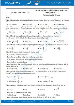 Bộ 5 đề thi giữa HK1 môn Vật lý 12 năm 2022-2023 có đáp án Trường THPT Văn Lang