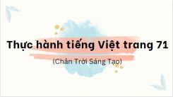 Soạn bài Thực hành tiếng Việt trang 71 tóm tắt - Chân trời sáng tạo Ngữ văn 10