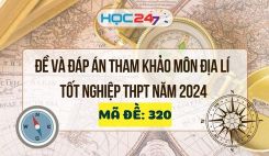 Đề thi và đáp án tham khảo môn Địa lí tốt nghiệp THPT 2024 - Mã đề 310